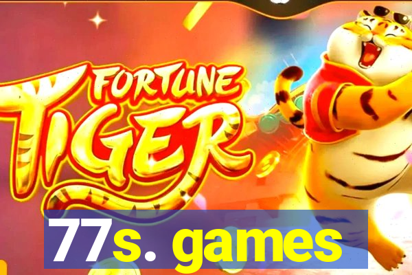 77s. games